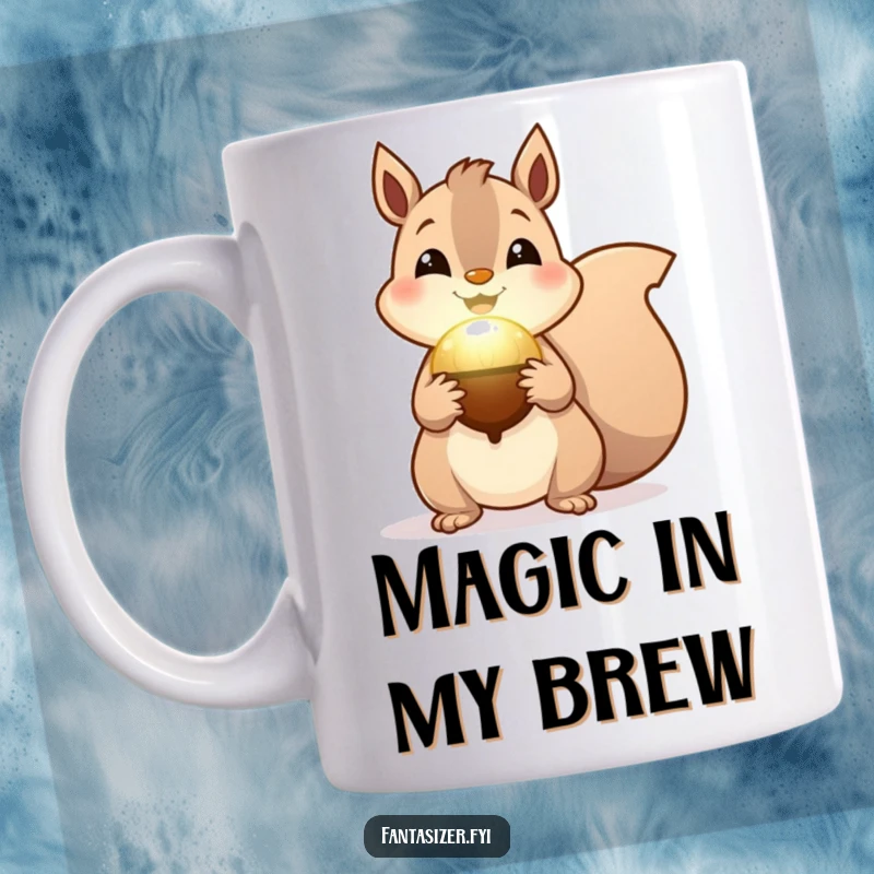 Funny Squirrel Mug, a cheerful squirrel holding a glowing magical acorn, radiating enchantment and humor.
