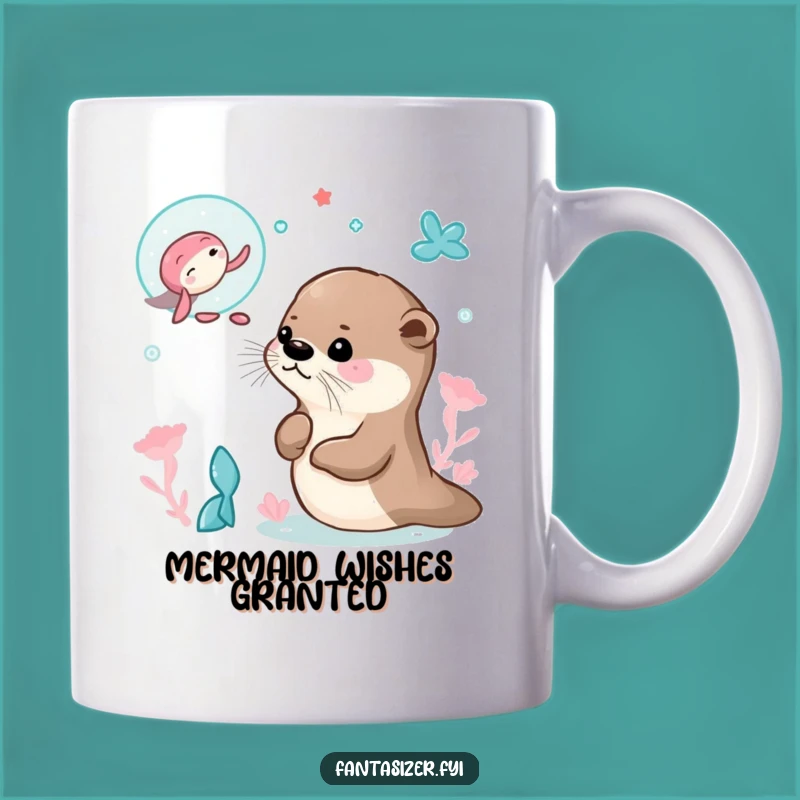 Funny Otter Mermaid Dream Mug: Whimsical and Funny Gift!