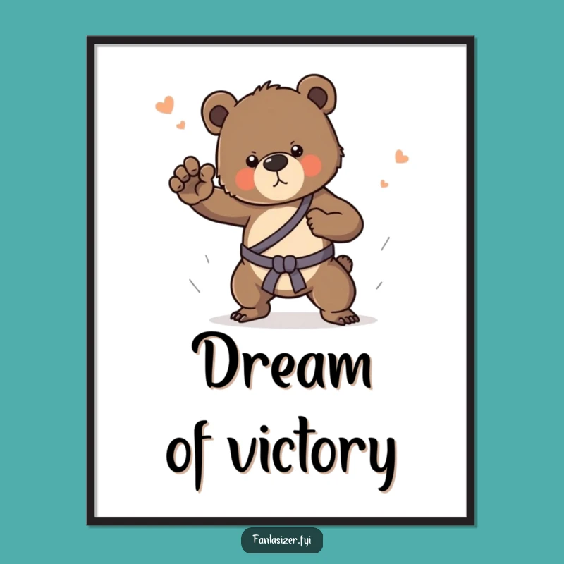 Funny Bear Cub Dream Martial Arts Poster: Hilarious Wall Art Gift!
