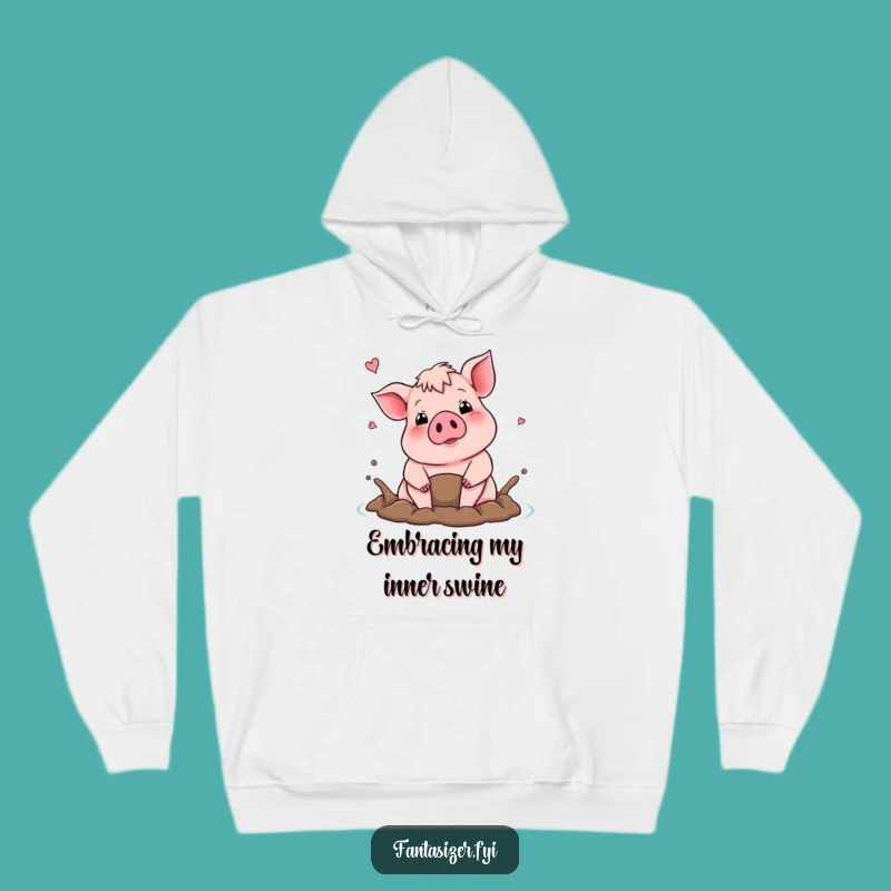 Funny Pig Mud Bath Hoodie: Cozy Swine Sweatshirt, Awesome Humorous Novelty Gift