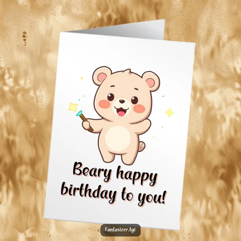 Funny Free Printable Birthday Card: Smiling bear conjures dancing lights with a magic wand, spreading cheer.