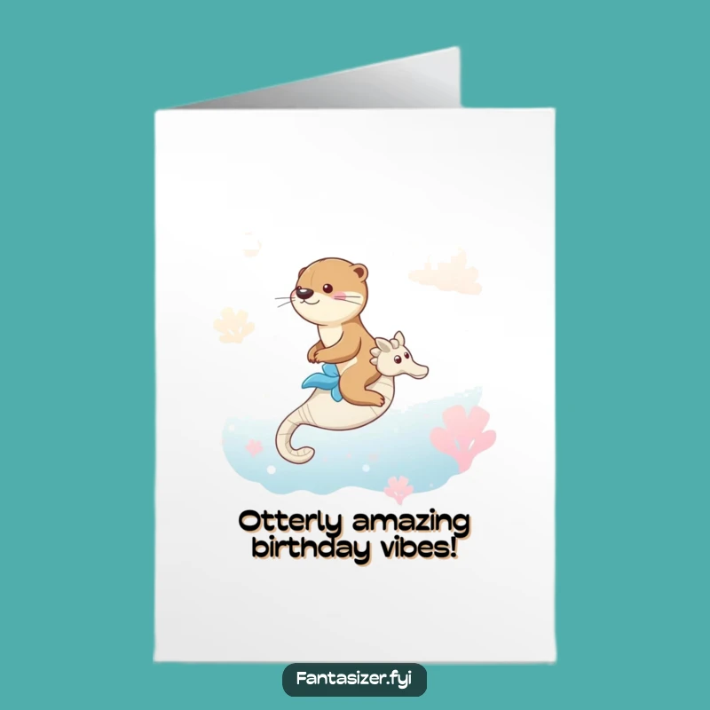 Free Printable Funny Otter Seahorse Birthday Card - Whimsical Ocean Downloadable Gift