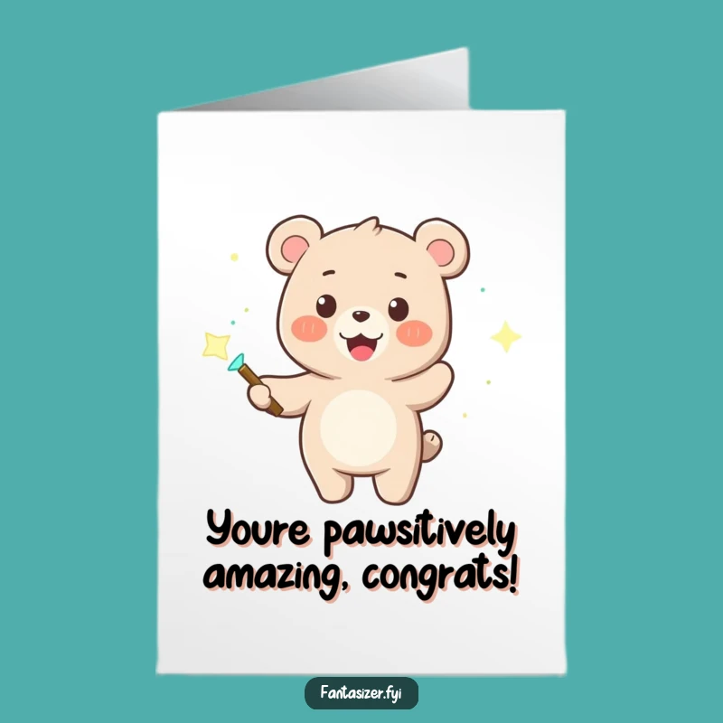 Free Printable Congrats Card: Bear's Magic Wand - Funny Downloadable Celebration Greeting
