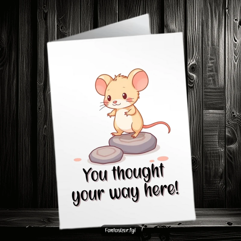 Funny Free Printable Congratulations Card: Brave mouse stepping on thought stones, celebrating cleverness and success.