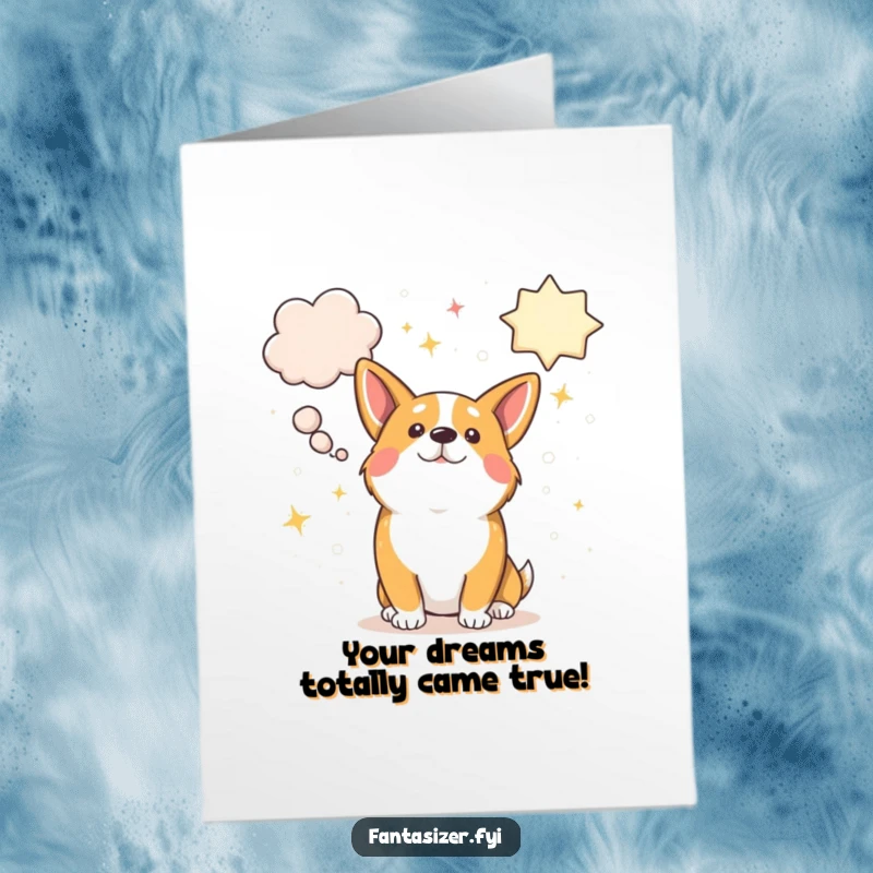 Funny Free Printable Congratulations Card: A corgi gazes dreamily, thought bubbles showing grand aspirations, celebrating success with charm.