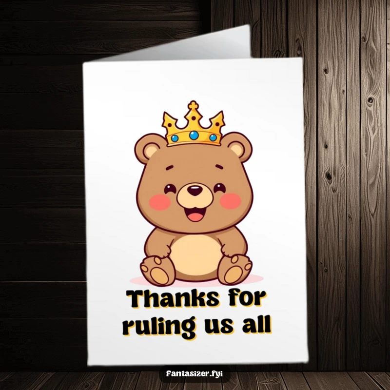 Funny Free Printable Thank You Card: A majestic bear king offers thanks with a humorous, regal gesture, perfect for expressing gratitude.