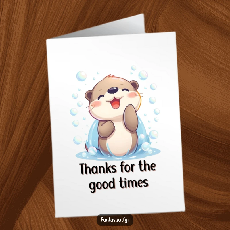 Funny Free Printable Thank You Card: Happy otter character interacting with a beautiful, shimmering cascade of bubbles.